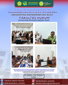 Rapat Peninjauan Progres Penyusunan Borang Akreditasi Fakultas Hukum Universitas Muhammadiyah Aceh oleh LP3 dan BPM Universitas Muhammadiyah Aceh